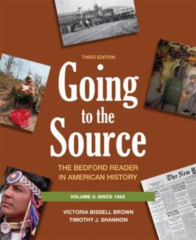 Paperback Going to the Source, Volume II: Since 1865: The Bedford Reader in American History Book