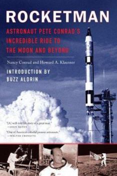 Paperback Rocketman: Astronaut Pete Conrad's Incredible Ride to the Moon and Beyond Book