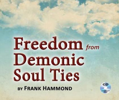 Audio CD Freedom from Demonic Soul Ties (2 CDs) Book