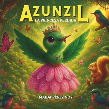 Paperback Azunzil: La princesa perdida [Spanish] Book