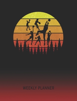 Weekly Planner: Volleyball | 2020 - 2021 | Plan Weeks for 1 Year | Retro Vintage Sunset Cover | January 20 - December 20 | Planning Organizer Writing ... | Plan Days, Set Goals & Get Stuff Done