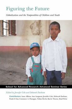 Paperback Figuring the Future: Globalization and the Temporalities of Children and Youth Book