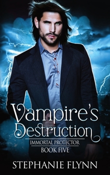 Paperback Vampire's Destruction: A Steamy Paranormal Urban Fantasy Romance Book