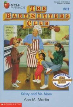 Kristy and Mr. Mom - Book #81 of the Baby-Sitters Club