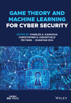 Hardcover Game Theory and Machine Learning for Cyber Security Book