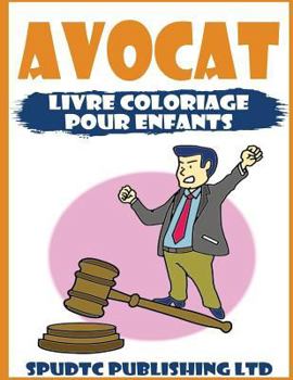 Paperback Avocat: Livre Coloriage Pour Enfants [French] Book