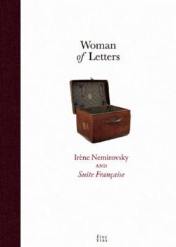 Hardcover Woman of Letters: Irene Nemirovsky and Suite Francaise Book