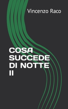 Paperback Cosa Succede Di Notte II [Italian] Book