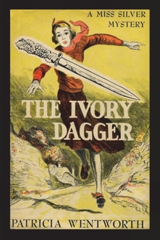 The Ivory Dagger - Book #19 of the Miss Silver