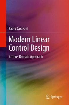 Hardcover Modern Linear Control Design: A Time-Domain Approach Book