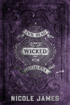 Wicked - Book #10 of the Evil Dead MC