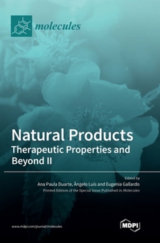 Hardcover Natural Products: Therapeutic Properties and Beyond II Book