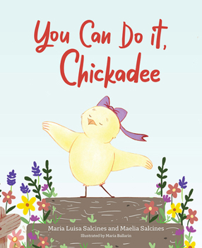 Hardcover You Can Do It, Chickadee Book