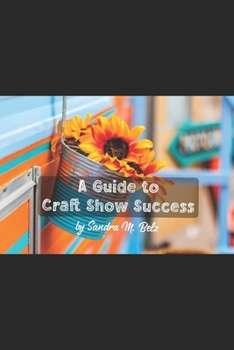 Paperback A Guide to Craft Show Success Book