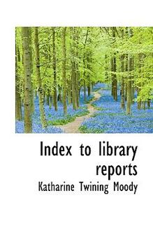 Index to Library Reports