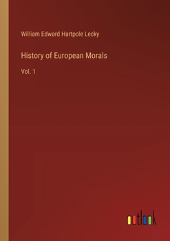 Paperback History of European Morals: Vol. 1 Book