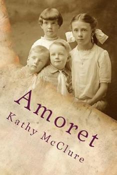 Paperback Amoret: A Tale of Mormons, Polygamy and Forgiveness Book