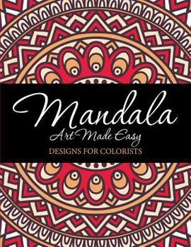 Paperback Mandala Art Made Easy: Designs for Colorists Book