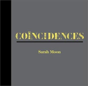 Hardcover Sarah Moon: Coincidences (CL) Book