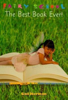 The Best Book Ever! (Fairy School) - Book #4 of the Fairy School