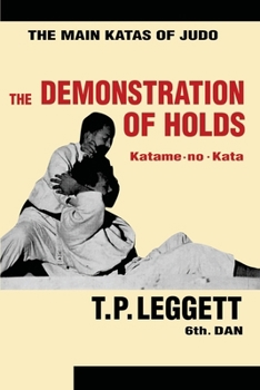 Paperback The Demonstration of Holds; Katame-no-Kata Book