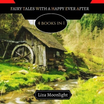 Paperback Fairy Tales with a Happy Ever After: 4 Books In 1 Book