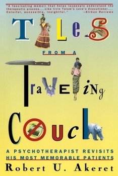 Paperback Tales from a Traveling Couch: Psychotherapist Revisits His Most Memorable Patients Book