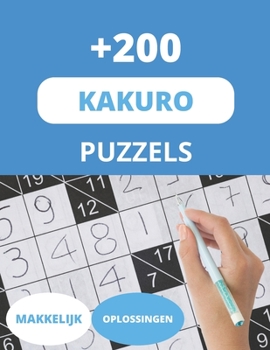 Paperback +200 Kakuro Puzzels Makkelijk, Oplossingen Book