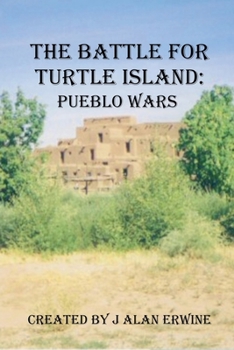 Paperback The Battle for Turtle Island: Pueblo Wars Book