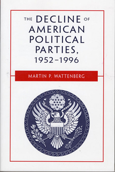 Paperback The Decline of American Political Parties, 1952-1996: Fifth Edition Book