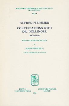 Paperback Alfred Plummer, Conversations with Dr. Dollinger 1870-1890 Book