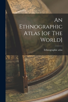 An Ethnographic Atlas [of The World]