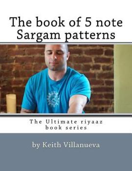 Paperback The book of 5 note Sargam patterns Book