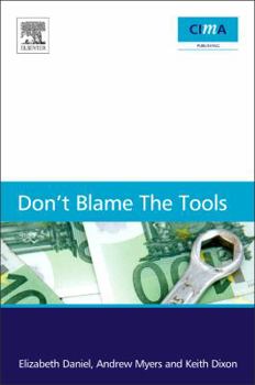 Paperback Don't Blame the Tools: The Adoption and Implementation of Managerial Innovations Book