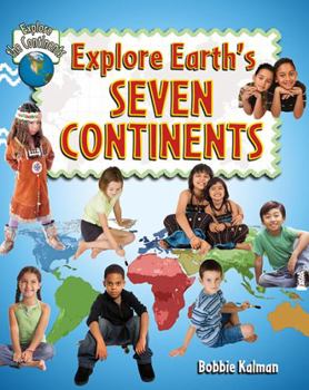 Paperback Explore Earth's Seven Continents Book