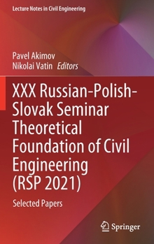 Hardcover XXX Russian-Polish-Slovak Seminar Theoretical Foundation of Civil Engineering (Rsp 2021): Selected Papers Book