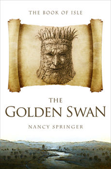 The Golden Swan - Book #5 of the Book of Isle