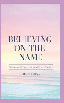 Paperback Believing on the Name Book