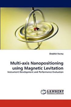 Paperback Multi-axis Nanopositioning using Magnetic Levitation Book