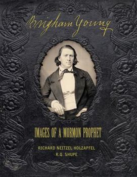 Hardcover Brigham Young: Images of a Mormon Prophet Book