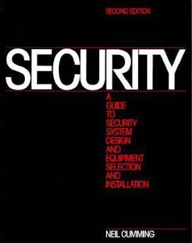 Paperback Security: A Guide to Security System Design and Equipment Selection and Installation Book