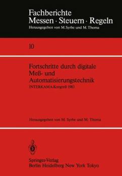 Paperback Fortschritte Durch Digitale Meß- Und Automatisierungstechnik: Interkama-Kongreß 1983 [German] Book