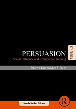 Paperback Persuasion : Social Influence And Compliance Gaining, 5Th Edn Book