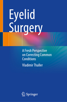 Hardcover Eyelid Surgery: A Fresh Perspective on Correcting Common Conditions Book
