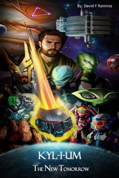 Paperback Kyl-I-Um: The New Tomorrow Book