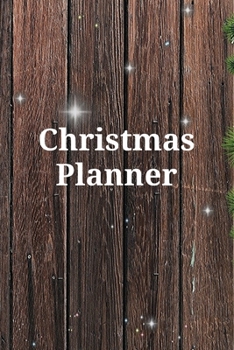 Paperback Christmas Planner: Organizer, Calendar, Schedule, New Year Agenda, Notebook, (110 Pages, Lined, 6 x 9) Book