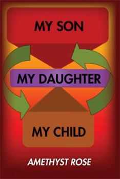 Paperback My Son, My Daughter, My Child Book