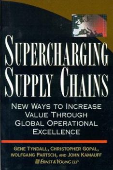 Hardcover Supercharging Supply Chains: New Ways to Increase Value Through Global Operational Excellence Book