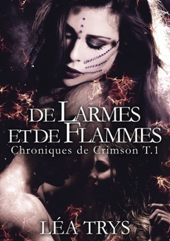 Paperback De larmes et de flammes [French] Book