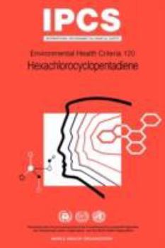 Paperback Hexachlorocyclopentadiene: Environmental Health Criteria Series No 120 Book